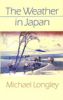 Michael Longley - The Weather in Japan (paperback)